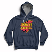 Funny Show Me Your TDs Funny Football Hoodie - Wonder Print Shop