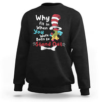 Autism Autistic Why Fit In When You Were Born to Stand Out Sweatshirt - Wonder Print Shop