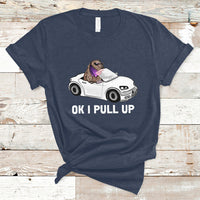 Funny Ok I Pull Up Meme Cool Capybara Driving Car T Shirt - Wonder Print Shop