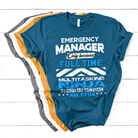 Emergency Manager Only Because Fulltime Multitasking Ninja Is Not An Actual Job Tittle T Shirt - Wonder Print Shop
