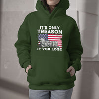 Vintage It's Only Treason If You Lose 4th Of July Independence Day Presidents Day Founding Fathers US Pride American Flag Patriots Political Hoodie - Wonder Print Shop