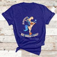 And Why Should I Care Funny Sarcastic Unicorn T Shirt - Wonder Print Shop