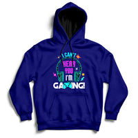 Can't Hear You I'm Gaming Funny Gaming Gamer Game Controller Hoodie - Wonder Print Shop