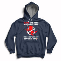Cupid Can Keep His Arrows I'm Good With My Single Shot Hoodie - Wonder Print Shop