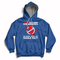 Cupid Can Keep His Arrows I'm Good With My Single Shot Hoodie - Wonder Print Shop