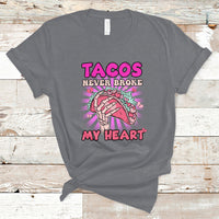 Tacos Never Broke My Heart Tacos Lover Funny Anti Valentine T-Shirt - Wonder Print Shop