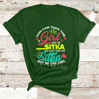 You Can Take The Girl Out Of Sitka But Can't Take The Sitka Out Of The Girl T Shirt - Wonder Print Shop