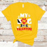 My Dog Is My Valentine Dog Lover Pet Puddy Day Pet Parents T-Shirt - Wonder Print Shop