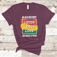Listen Learn Love African American Teach Black History Month T-Shirt - Wonder Print Shop
