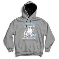 Sitka Girl Like A Normal Girl But Cooler Hoodie - Wonder Print Shop