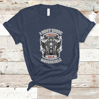 I Don't Snore I Dream I'm A Motorcycle Biker Motorcross Enthusiast T-Shirt - Wonder Print Shop