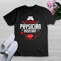 Future Physician Assistant Medical Stethoscope, Physician T Shirt - Wonder Print Shop