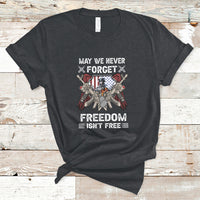 May We Never Forget Freedom Is Not Free US Alumni Veterans T-Shirt - Wonder Print Shop