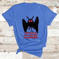 Mothman Is Real And He's My Boyfriends Funny Mothman Meme T Shirt - Wonder Print Shop