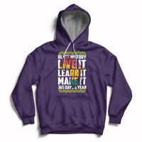 Purple pullover hoodie with front “Black History Live It Learn It Make It” graphic