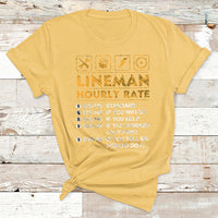 Funny Lineman Hourly Rate Gift For Lineman T Shirt - Wonder Print Shop