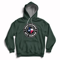 Don't California My Texas Patriotic Sayings Texas Pride Texan American Hoodie - Wonder Print Shop