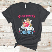 Love Stinks Lets Drink Funny Anti Valentines Day Singles Day T-Shirt - Wonder Print Shop