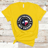 Don't California My Texas Patriotic Sayings Texas Pride Texan American T Shirt - Wonder Print Shop