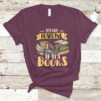 It's Not Hoarding If It's Books Hoarder Bookaholic Bookworm Book Lovers T Shirt - Wonder Print Shop