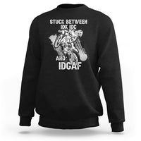 Stuck Between Idk Idc And Idgaf Bike Skull Biker Motorcross Dirt Bike Sweatshirt - Wonder Print Shop