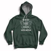 Funny Be Brave And Follow Your Dreams Butterfly Dreamers For Men Women Hoodie - Wonder Print Shop