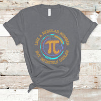 Pi Like a Regular Number But Infinitely Cooler 3.14 Pi Day T Shirt - Wonder Print Shop