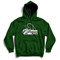 Forest green retired fishing hoodie with front pocket and fishing-themed “My Retirement Plan” logo