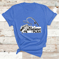 My Retirement Plan Is Fishing Fisherman Retired Fishing T Shirt - Wonder Print Shop