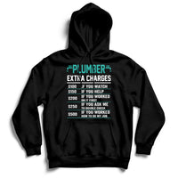 Funny Plumber Extra Charges Hourly Rate Plumbing Hoodie - Wonder Print Shop