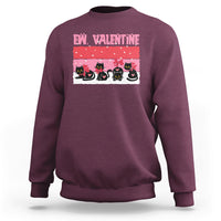 Funny Black Cat Ew Valentine Anti Valentines Day Galantines Sweatshirt - Wonder Print Shop