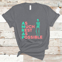 As Much Rest As Possible AMRAP Skeleton Funny Trendy T Shirt - Wonder Print Shop