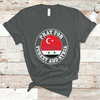 Pray For Turkey And Syria Stay Strong We Are With You T-Shirt - Wonder Print Shop