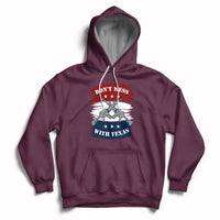 Don't Mess with Texas I Love Texas American Texan Texas State Home Hoodie - Wonder Print Shop