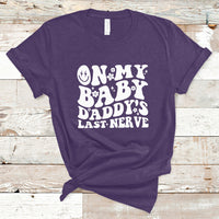 Funny On My Baby Daddy's Last Nerve Groovy Smile T-Shirt - Wonder Print Shop