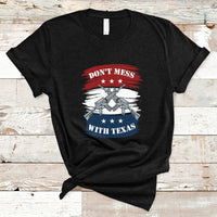 Don't Mess with Texas I Love Texas American Texan Texas State Home T Shirt - Wonder Print Shop