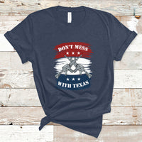 Don't Mess with Texas I Love Texas American Texan Texas State Home T Shirt - Wonder Print Shop