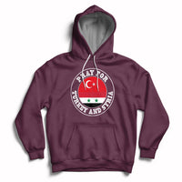 Pray For Turkey And Syria Stay Strong We Are With You Hoodie - Wonder Print Shop