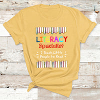 Literacy Specialist I Teach Little People To Read T Shirt - Wonder Print Shop