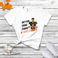 Better Send Those Refunds Funny Sarcastic Joe Saying T Shirt - Wonder Print Shop