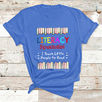 Literacy Specialist I Teach Little People To Read T Shirt - Wonder Print Shop