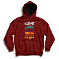 Literacy Specialist Because Freakin Awesome Multitasking Ninja Isnt An Official Job Title Hoodie - Wonder Print Shop