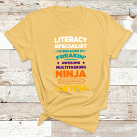 Literacy Specialist Because Freakin Awesome Multitasking Ninja Isnt An Official Job Title T Shirt - Wonder Print Shop
