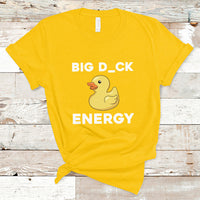 Sarcastic Big Duck Energy Funny Ducky Meme T Shirt - Wonder Print Shop