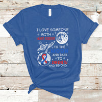 I Love Someone With Heart Disease To The Moon And Back CHD T-Shirt - Wonder Print Shop