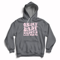 Funny On My Baby Daddy's Last Nerve Groovy Smile Hoodie - Wonder Print Shop
