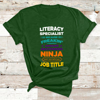 Literacy Specialist Because Freakin Awesome Multitasking Ninja Isnt An Official Job Title T Shirt - Wonder Print Shop