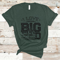I Love Big Sacks Tight Ends And A Strong D Funny Football Lover Games T-Shirt - Wonder Print Shop