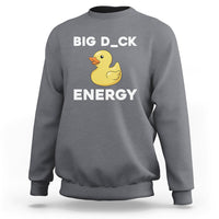 Sarcastic Big Duck Energy Funny Ducky Meme Sweatshirt - Wonder Print Shop