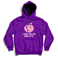 Funny I Look Better Bent Over Cool Saying Hoodie - Wonder Print Shop